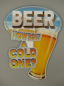 How abouth a cold one Bier beer glas metalen relie