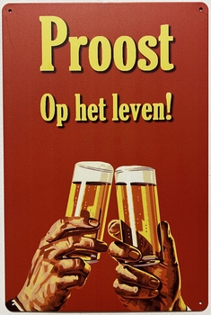 Proost op het Leven reclamebord van metaal