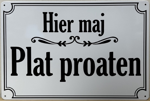 Hier Maj Plat Proaten wandbord van metaal