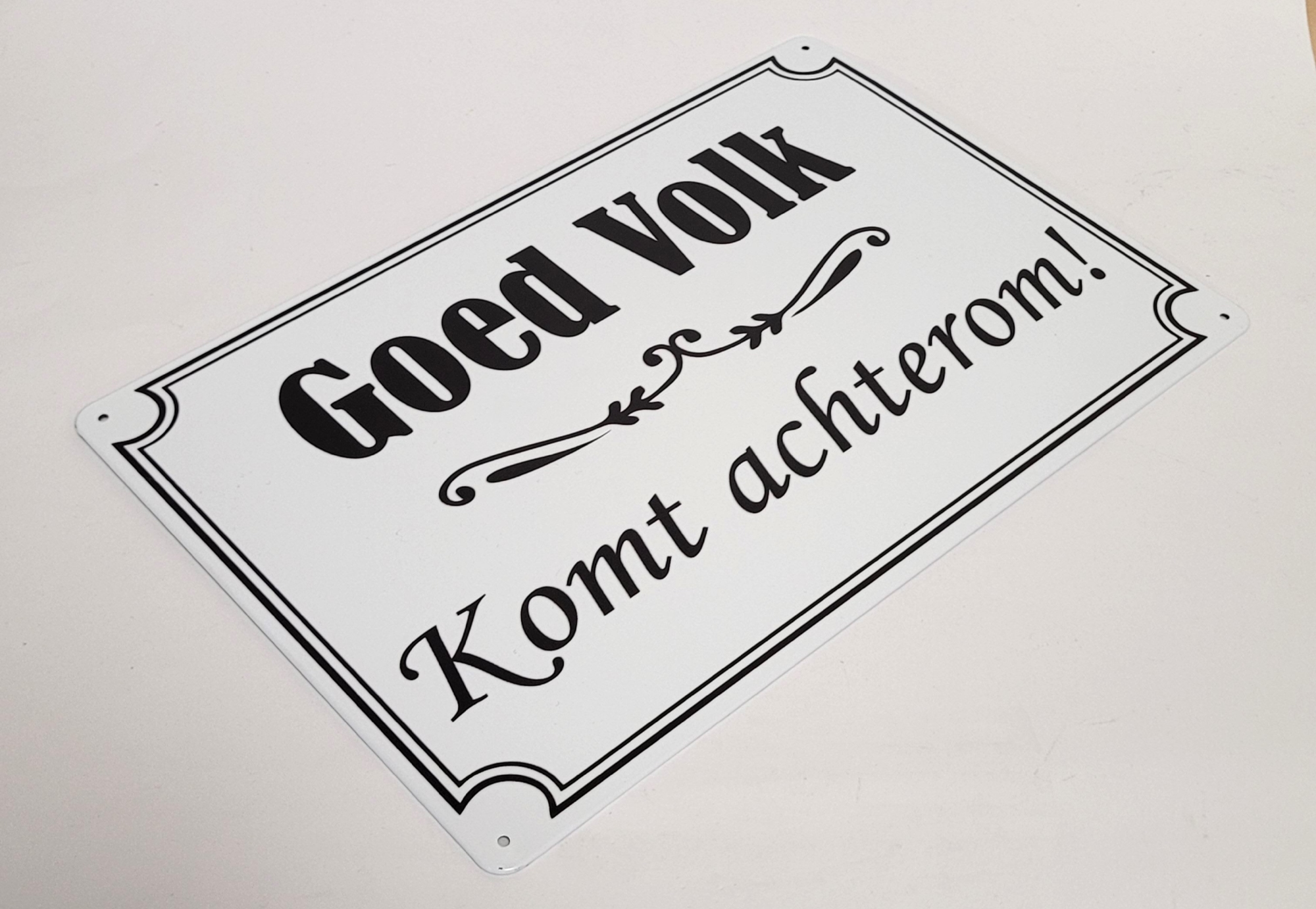 Goed Volk Komt Achterom wandbord van metaal